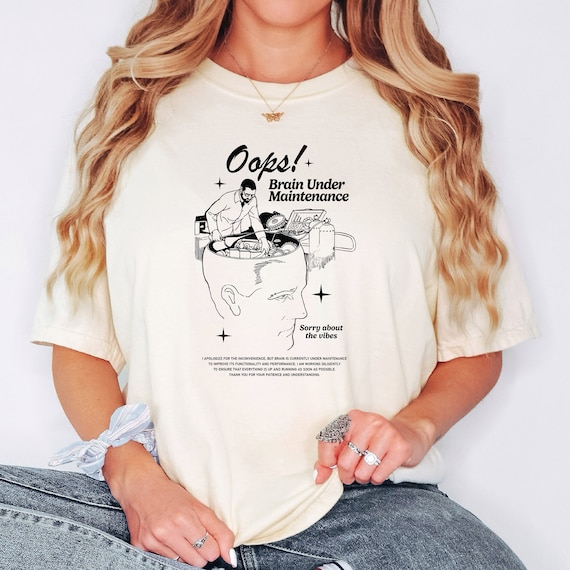 Comfort Colors Brain Under Maintenance Shirt,Floral Brain Tee, Mental Awareness Tee, Inspirational Tee, Psychologist Shirt, Therapist Shirt