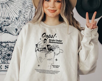 Brain Under Maintenance Sweatshirt, Humorous Design, brain shirt,Brain Anatomical Design , Brain design