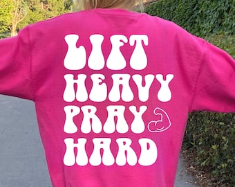 Sudadera Lift Heavy Pray Hard, regalos divertidos para amantes del gimnasio, camiseta de entrenamiento, camiseta divertida de levantamiento de pesas, camiseta de gimnasio, camiseta de mamá musculosa