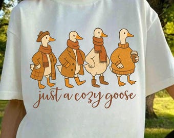 Just A Cozy Goose Sweatshirt, Goose Autumn, Funny Goose Fall Hoodie, Goose Cozy Season Shirt, Duck Autumn Vibes, Thanksgiving Sweatshirt