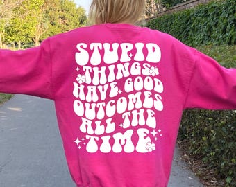 Groovy Retro Sommer Vibes Pullover, Dumme Dinge haben immer gute Ergebnisse (Wort auf dem Rücken) Hoodie, OBX North Carolina Shirt