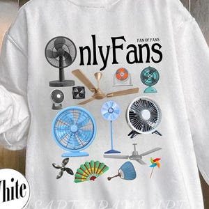Funny Fans Sweatshirt, Onlyfans Inspired T-Shirt, Fan Of Fans, Funny Gift For Friends, Onlyfans Cursed Hoodie, Funny Ventilators Set