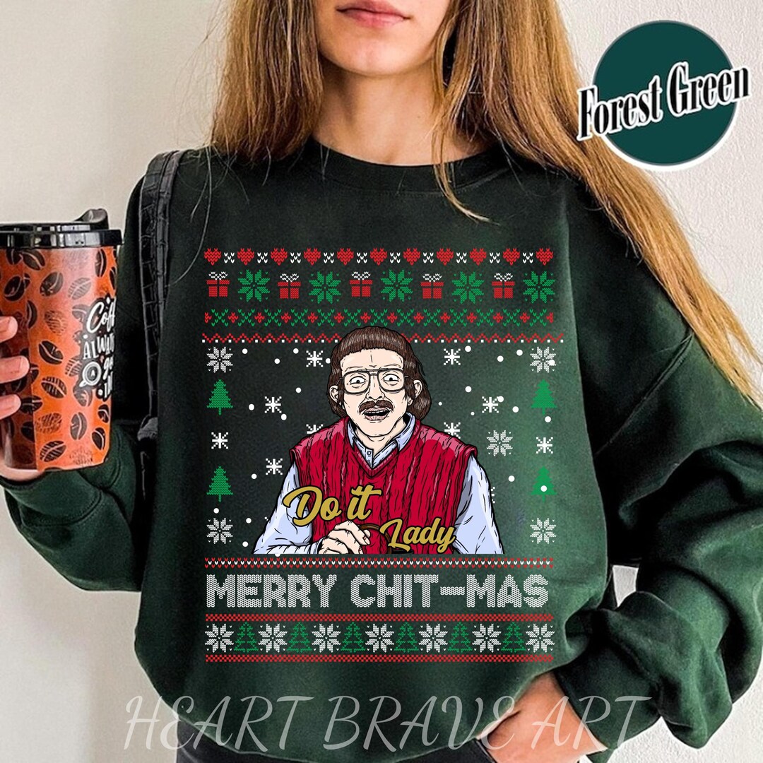 Merry Chit I Do It Christmas Ugly Sweatshirt, Chit Lady Xmas Sweater ...