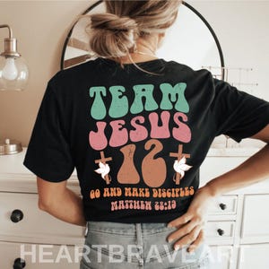 Team Jesus 12 Go And Make Disciples, Word On Back, Matthew 28:19 Crewneck, Christian Mission Hoodie, Christian Gift, Faith Clothing