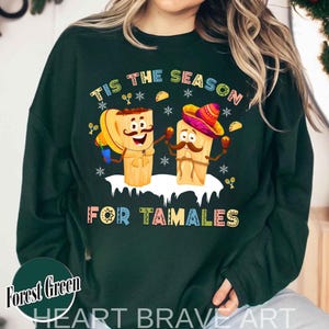 Tamale Food Christmas Hoodie, &#39;Tis The Season For Tamales Tama Shirt, Mexican Christmas Sweatshirt, Retro Spanish Mexican Tee