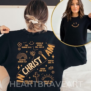 In Christ I Am Shirt, In Christ You Are Hoodie, Christian Sublimation, Bible Affirmation Sweater, Dear Person Behind Me, Front And Back