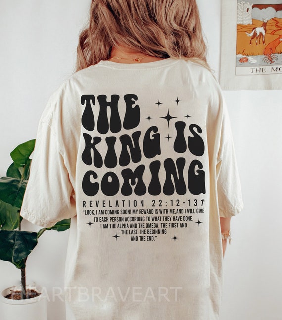 The King is Coming Revelation Jesus Bible Verse Front back Sweatshirt The King is Coming Revelation Jesus Bible Verse Front back Sweatshirt