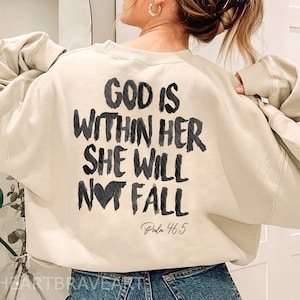 God is Within Her (On Back) Sweatshirt, She Will Not Fail, Christian Bible Verse Hoodie, Christian Mom Sweater, Aesthetic Christian Gifts