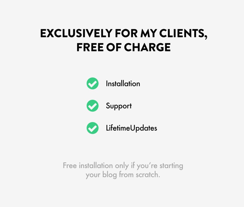 May include: A graphic with the text "Exclusively for my clients, Free of charge" and a list of three services: Installation, Support, and Lifetime Updates. The text "Free installation only if you're starting your blog from scratch." is below the list.