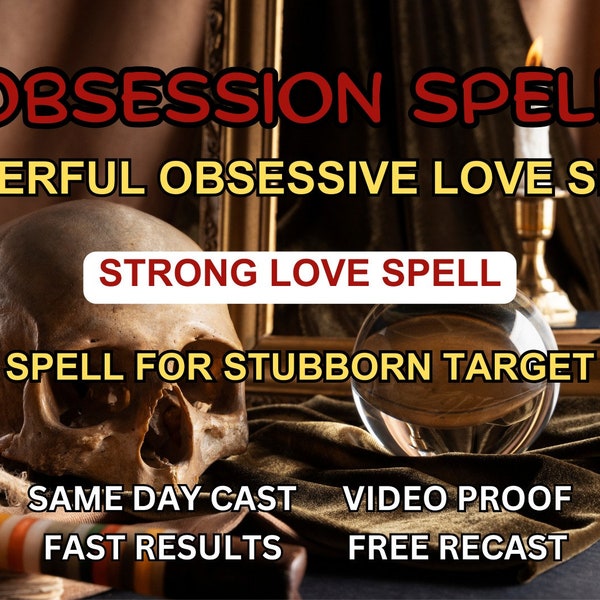 Powerful obsession spell-cast | obsessive love spell | irresistible attraction spell cast | love obsession spell | love spel | sameday cast