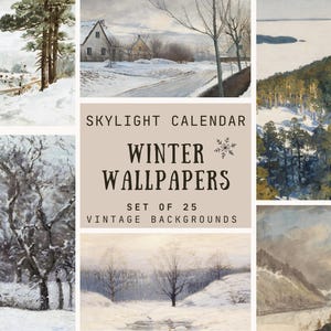 Könnte beinhalten: Eine Sammlung von Vintage-Winterlandschaftsbildern. Die Bilder zeigen verschneite Szenen mit Bäumen, Häusern und Gewässern. Der Text auf dem Bild lautet "Skylight Calendar Winter Wallpapers Set of 25 Vintage Backgrounds."