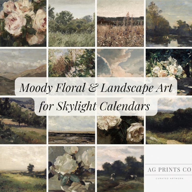 May include: A collection of twelve vintage-style art prints featuring floral and landscape scenes. The artwork includes images of roses, fields, and cloudy skies. Text on the image reads "Moody Floral & Landscape Art for Skylight Calendars."