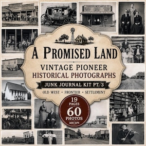 Op de afbeelding: Een digitale junk journal kit met 19 pagina's en 60 vintage zwart-wit historische foto's van het Amerikaanse Wilde Westen, met afbeeldingen van nederzettingen, postkoetsen, algemene winkels en portretten van mensen in historische kleding.