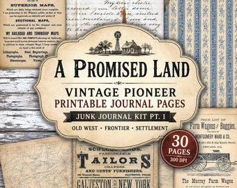 A Promised Land Junk Journal Kit Pt. 1 | Vintage Pioneer Journal Pages
