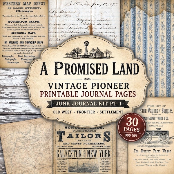 May include: A digital collection of 30 printable journal pages featuring vintage ephemera, including antique advertisements for Western Map Depot and Farm Wagons, handwritten correspondence, blue floral wallpaper patterns, and maps.