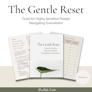 Puede incluir: Una guía imprimible titulada "The Gentle Reset: Herramientas para personas altamente sensibles que navegan por la sobrecarga" con una ilustración de hoja verde. La guía incluye secciones sobre qué es realmente la sobrecarga y por qué no es tu culpa, la construcción de opciones y un rastreador de decisiones.