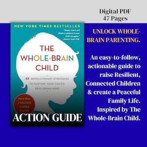 May include: A digital PDF book cover for "The Whole-Brain Child" with a teal and white design. The cover features a child's silhouette and the text "12 Revolutionary Strategies to Nurture Your Child's Developing Mind". The book is a New York Times Bestseller.