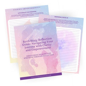 Birth Story Reflection Guide: Navigating Your Journey with Clarity and Empowerment