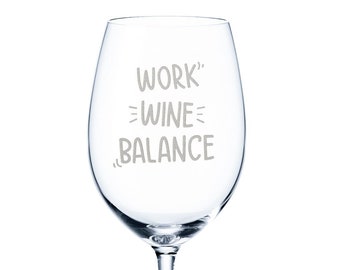 Weinglas mit Gravur - Work Wine Balance - Geschenk für Frauen - Geschenkidee zum Geburtstag und Muttertag