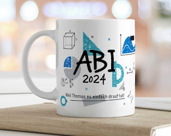 Personalisierte Tasse mit Spruch - Abi 2024 - mit Namen - Geschenk für Freunde & Familie - Abitur - Abschluss - Schulabschluss - Sie / Ihn