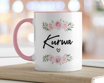 Tasse mit Spruch - Kurwa - Lustiges Geschenk für Freunde & Familie zum Geburtstag - Weihnachten - Männer und Frauen - für Sie /Ihn