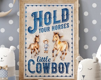 Cowboy Nursery Print: Hold Your Horses, Western Theme (Digital Download)