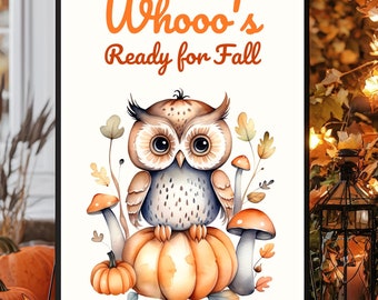 Who Loves Fall PNG Cute Owl on Pumpkin with Mushrooms Fall PNG Sublimation Autumn Woodland Animal Poster Cozy Fall Decor Halloween Gift
