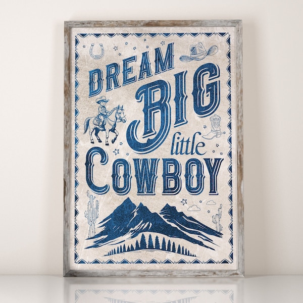 Nursery print boy Dream Big Little Cowboy, New Baby Printable Retro Nursery Poster Nursery Wall Decor Baby shower gift Vintage Poster Cowboy