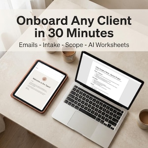 May include: A silver laptop and a tablet in a brown case displaying digital documents. The screen text reads Onboard Any Client in 30 Minutes, Emails - Intake - Scope - AI Worksheets, Welcome to the Team, and Client Scope of Work - Generic Project.