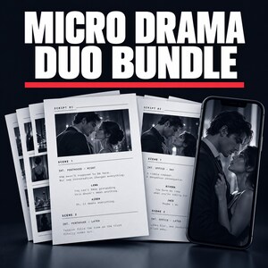 May include: A Micro Drama Duo Bundle featuring printed scripts with black and white photography of a couple, alongside a smartphone displaying the same imagery. The text includes headers for Script 01 and Script 02, with scene descriptions and dialogue.
