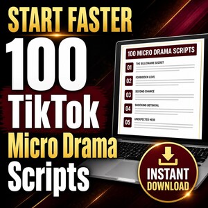 May include: A digital product advertisement featuring a laptop displaying a list of 100 Micro Drama Scripts. The screen shows titles like The Billionaire Secret and Forbidden Love. A circular badge indicates Instant Download with a downward arrow icon.
