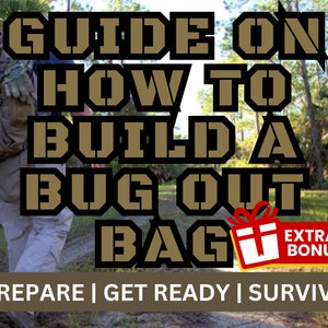 Guide on How To Build a Bug Out Bag - Instant Digital Download | Printable | Survival Kit | Prepper | Preparedness | Bugout | SHTF | Prep