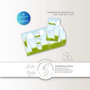 May include: A gatefold folio template featuring a landscape print of green hills and a blue sky with clouds. Text includes APPROXIMATE FINISHED SIZE 3.66" WIDE BY 7" HIGH, EDITABLE WITH CANVA, SK SELLER KIT, AMBER GATES, and GATEFOLD FOLIO.