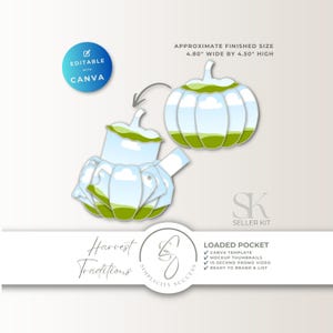 May include: A digital template for a pumpkin-shaped loaded pocket featuring a sky and grass graphic. Text includes EDITABLE WITH CANVA, APPROXIMATE FINISHED SIZE 4.80" WIDE BY 4.50" HIGH, Harvest Traditions, LOADED POCKET, CANVA TEMPLATE, MOCKUP THUMBNAILS, 15-SECOND PROMO VIDEO, READY TO BRAND & LIST, and SK SELLER KIT.