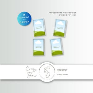 Puede incluir: Cuatro plantillas rectangulares con un gráfico de paisaje que muestra una nube blanca en un cielo azul sobre colinas verdes. El texto dice APPROXIMATE FINISHED SIZE 2 WIDE BY 3 HIGH. Una insignia azul indica EDITABLE WITH CANVA. Un logo dice Crazy Tokens.