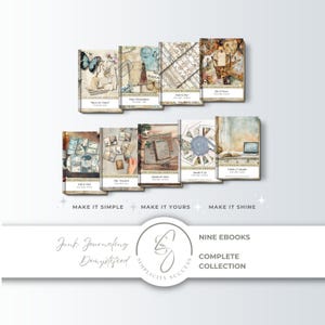 May include: A collection of nine digital ebooks titled Junk Journaling Demystified, Simplicity Success. Each cover features distinct collage-style imagery with text labels including Where Do I Start, Paper Shenanigans, Pattern Play, Bits & Pieces, Fold It Tuck, Tiny Treasures, Organized Chaos, Bundle It Up, and Visible & Valuable.