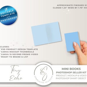 May include: A light blue mini book mockup, closed size 1.25 inches wide by 1.75 inches high, held by a hand. Includes a Photoshop template, Canva mockups, and a 15-second promo video. The text reads "Mini Books Photoshop Seller Kit".