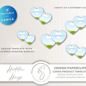 May include: A digital design template featuring heart-shaped frames with a landscape image, labeled Editable with Canva, Variety of 5 different sizes, Design template with layered shadow display, Hidden Hugs, and Hidden Paperclips Canva Product Template.