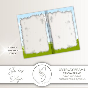 May include: A digital template featuring two side-by-side rectangular frames with torn paper edges, set against a light blue sky and green grass background. Text on the image reads CANVA FRAMES ONLY, Stories Edge, and OVERLAY FRAME CANVA FRAME DRAG AND DROP CUSTOMIZABLE DESIGNS.