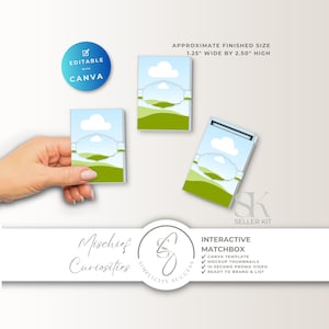 May include: Three rectangular matchbox templates featuring a light blue sky, white clouds, and green rolling hills. Text includes APPROXIMATE FINISHED SIZE 3.18 cm WIDE BY 6.35 cm HIGH, EDITABLE WITH CANVA, MISCHIEF CURIOSITIES, and INTERACTIVE MATCHBOX.
