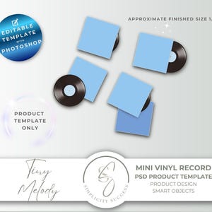 May include: A digital PSD template for a mini vinyl record featuring four light blue square sleeves and black vinyl discs. Text includes EDITABLE TEMPLATE WITH PHOTOSHOP, APPROXIMATE FINISHED SIZE 1.5", PRODUCT TEMPLATE ONLY, Tiny Melody, and MINI VINYL RECORD.