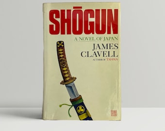 Shogun by James Clavell: Dive into the Epic Samurai Adventure of Power, Culture, & Intrigue in Feudal Japan