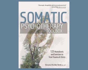 Boîte à outils de psychothérapie somatique | Techniques efficaces pour les thérapeutes | Guide pour intégrer le corps et l'esprit dans la thérapie