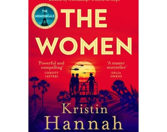 The Women von Kristin Hannah: Eine fesselnde Geschichte von Stärke und Überleben, die Essenz weiblicher Widerstandsfähigkeit und Freundschaft enthüllend