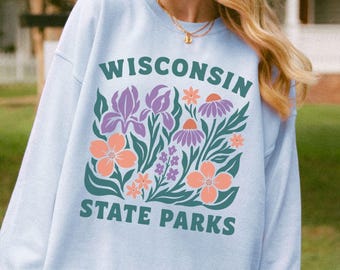 Wisconsin State Parks Floral Sweatshirt, Wisconsin Boho Parks Sweater, Wisconsin Hiking Camping Gift, Wisconsin Graphic Crewneck Pullover