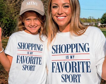 Mother Daughter Shopping Is My Favorite Sport Shirt, Comfort Colors® T-Shirts, Funny Shopping Shirt, Loves to Shop, Funny Mom & Kids Shirt