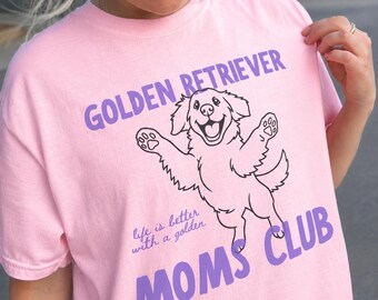 Camiseta del Club de Mamás de Golden Retriever, Camiseta Comfort Colors®, Camiseta de Golden Retriever, Camiseta para Mamá de Perro Golden Retriever, Lindo Regalo para Mamá de Perro