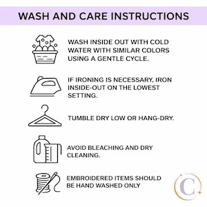 May include: A white informational graphic titled WASH AND CARE INSTRUCTIONS with black text and icons. It lists instructions: wash inside out in cold water, iron inside out on low, tumble dry low or hang dry, avoid bleach, and hand wash embroidered items.