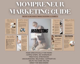 Marketing for Busy Moms Guide, Work-From-Home Mom Planner, online Business for Mothers, digital download