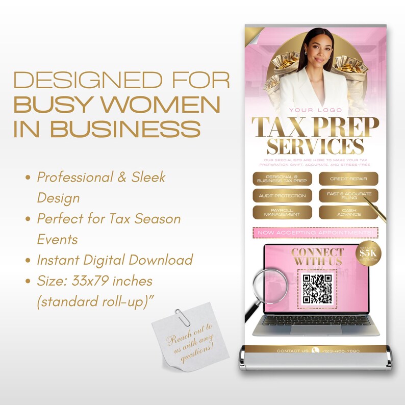 A roll-up tax banner with the text "TAX PREP SERVICES" and "DESIGNED FOR BUSY WOMEN IN BUSINESS." The banner includes a photo of a woman and a laptop with a QR code. The banner is 33x79 inches.